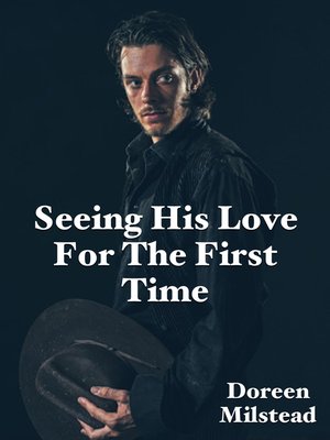 cover image of Seeing His Love For the First Time